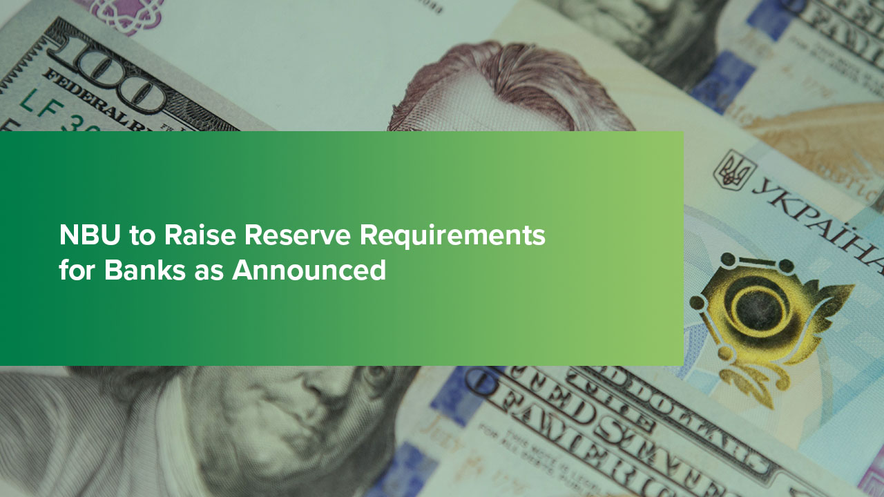 NBU Starts Implementing Announced Measures to Enhance Monetary Transmission